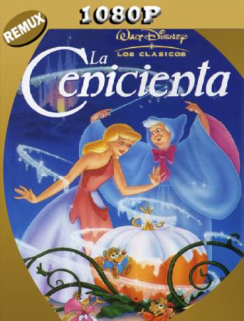 Cenicienta (1950) Diamond Edition Remux [1080p] [Latino] [GoogleDrive] [RangerRojo]