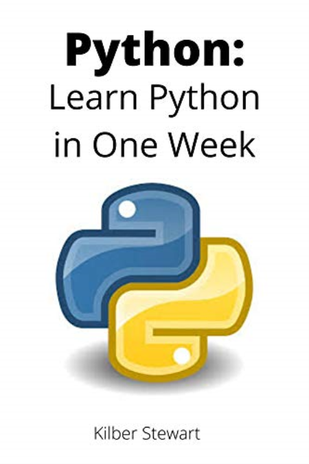 Python: Learn Python in One Week by Kilber Stewart