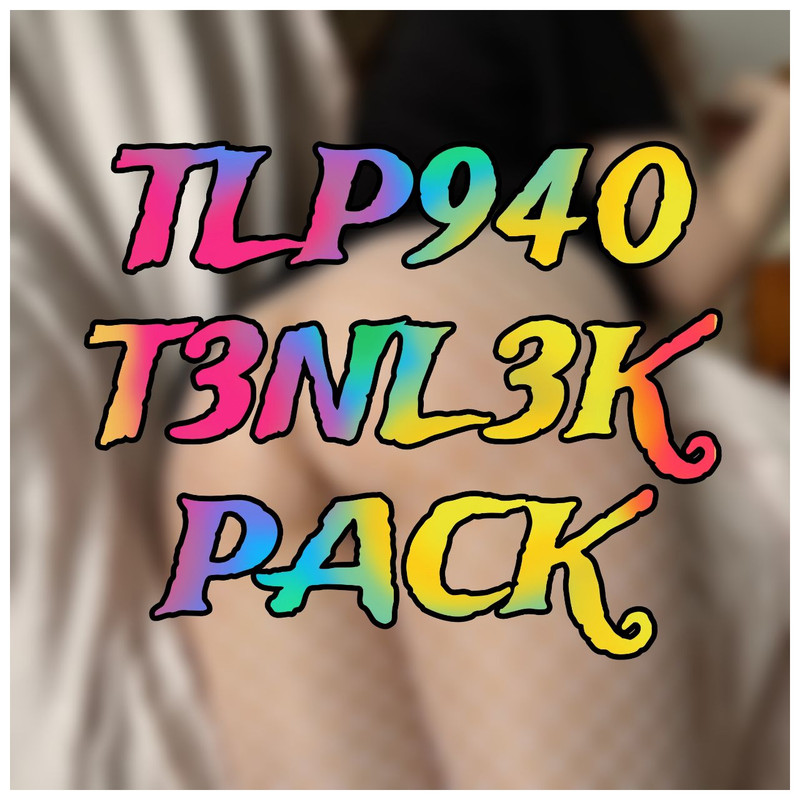 💦👙T3NL3K PACK - [TLP•940]👙💦 •|• 🎬 MEGA LINK 🎬