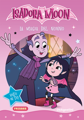 AA.VV. - Isadora Moon. La magia del nonno (2026)