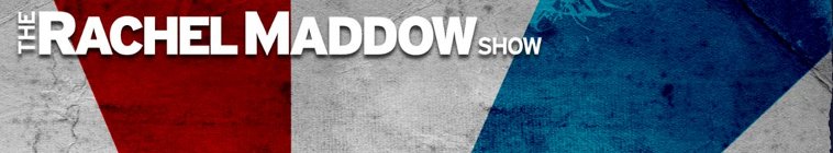 The Rachel Maddow Show 2020 03 19 720p MNBC WEB-DL AAC2 0 H 264-BTW The Rachel Maddow Show 2020 03 19 720p MNBC WEB-DL AAC2 0 H 264-BTW