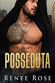 Renee Rose - Posseduta (La bratva di Chicago Vol. 4) (2022)
