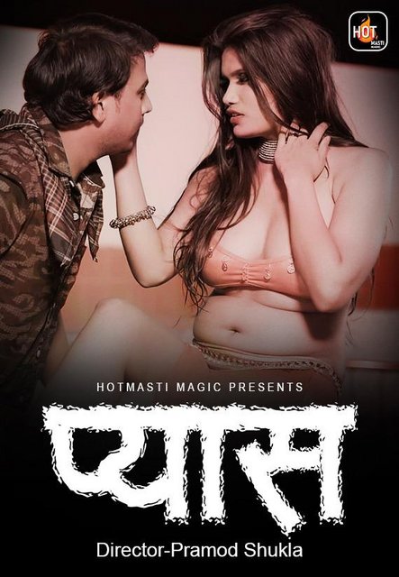 18+ Pyaas (2022) S01E01 HotMasti Hindi Web Series 720p HDRip 200MB Download