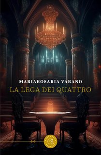 Mariarosaria Varano - La lega dei quattro (2024)