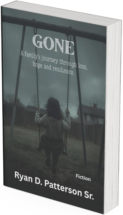 Gone Book by Ryan D. Patterson Sr.
