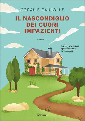 Coralie Caujolle - Il nascondiglio dei cuori impazienti (2025)
