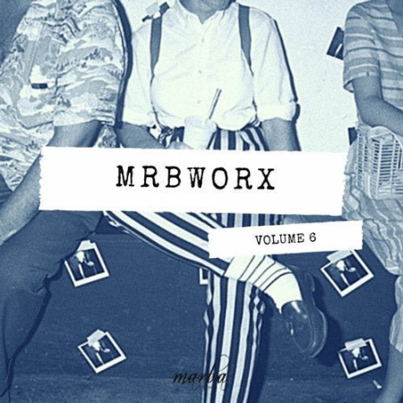 d754b616 4836 47cf 9594 f1a5dabb88ca - VA - MRBWORX, Vol. 6 (2019)