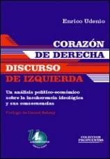 CORAZON DE DERECHA DISCURSO DE IZQUIERDA,ENRICO UDENIO