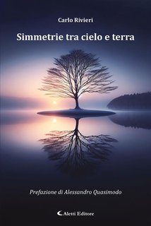Carlo Rivieri - Simmetrie tra cielo e terra (2024)