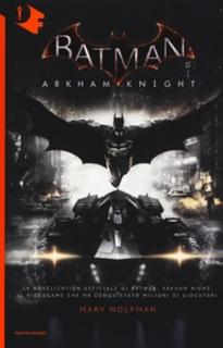 Marv Wolfman - Batman. Arkham Knight (2016)