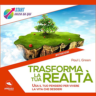 Paul L. Green - Trasforma La Tua Realtà (2021) (mp3 - 128 kbps)