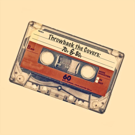 Various Artists - Throwback the Covers: 70s & 80s (2019)