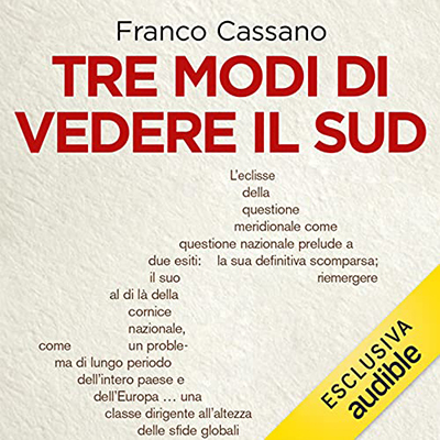 Franco Cassano - Tre modi di vedere il Sud (2021) (mp3 - 128 kbps)
