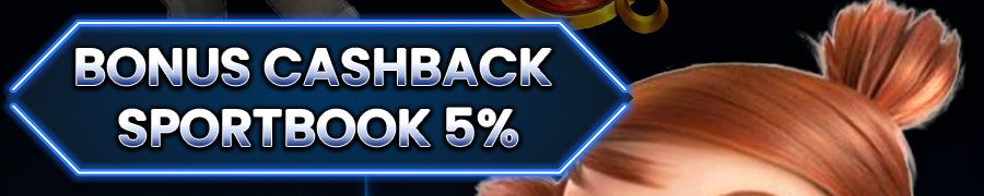 BONUS CASHBACK SPORTBOOK 5%