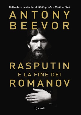 Antony Beevor - Rasputin e la fine dei Romanov (2026)