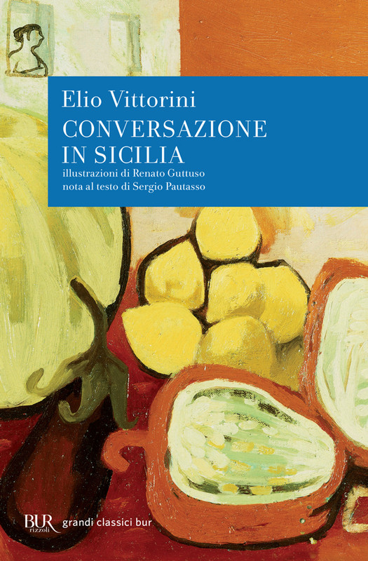 Elio Vittorini - Conversazione in Sicilia (2014)