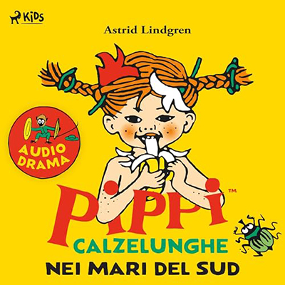 Astrid Lindgren - Pippi nei mari del sud (2023) (mp3 - 128 kbps)