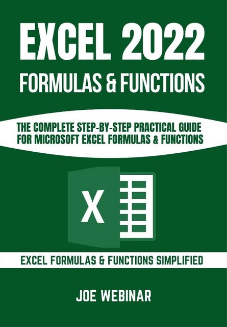 Excel 2022 Formulas & Functions by Joe Webinar