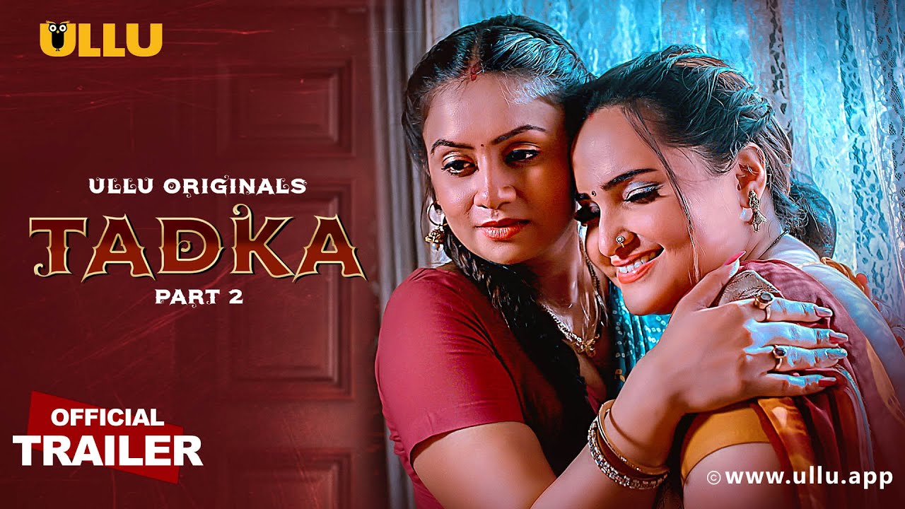 Tadka Part – 02 Official Trailer (2025) Ullu Originals Web Series Tadka Part – 02 Official Trailer (2025) Ullu Originals Web Series