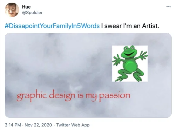 People-On-Twitter-Answer-Trending-Disappointyourfamilyin5words-Humor-27