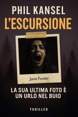 Phil Kansel – L’escursione. Nuova Edizione 2025 (2025)