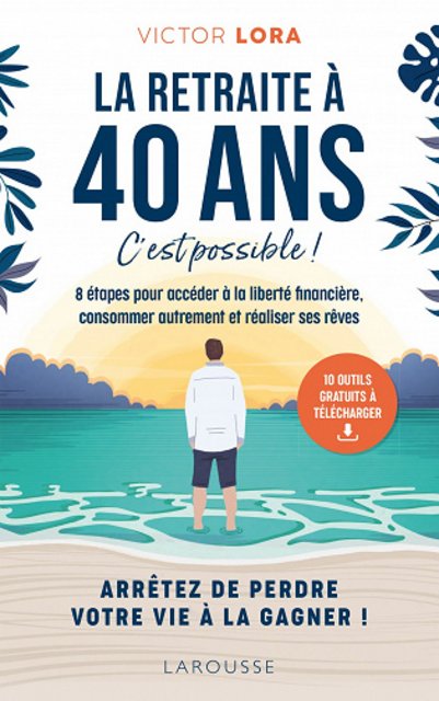 6033882b63dfa119263530-la-retraite-a-40-ans-cest-possible-victor-lora-202.jpg?042148
