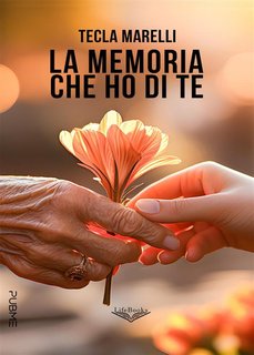 Tecla Marelli - La memoria che ho di te (2024)
