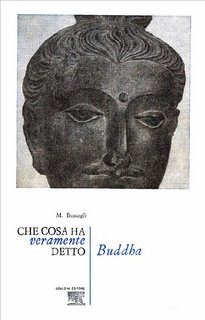 Mario Bussagli - Che cosa ha veramente detto Buddha (1968)