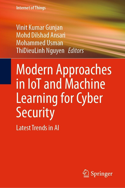 Modern Approaches in IoT and Machine Learning for Cyber Security: Latest Trends in AI