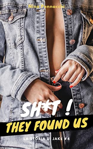 Nina Pennacchi - La storia di Jake #4 (STFU Series Vol.4) (2022)