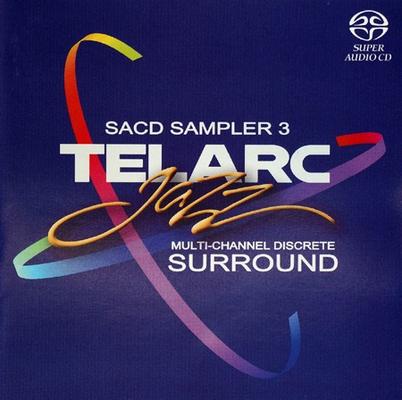 Various Artists - Telarc Jazz SACD Sampler 3 (2004) {CD-Layer + Hi-Res SACD Rip}