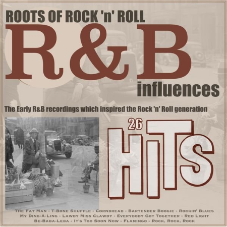Various Artists - Roots of Rock 'n' Roll: R&b Influences (2020)