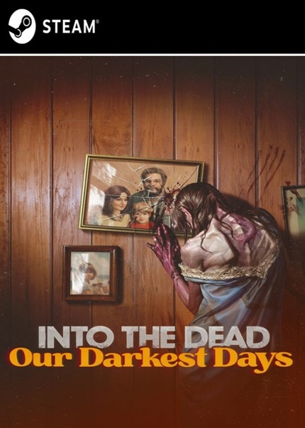 Into the Dead Our Darkest Days Early Access MULTi2-x X RIDDICK X x Into the Dead Our Darkest Days Early Access MULTi2-x X RIDDICK X x