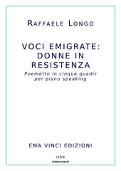Raffaele Longo – Voci emigrate: donne in resistenza (2026)