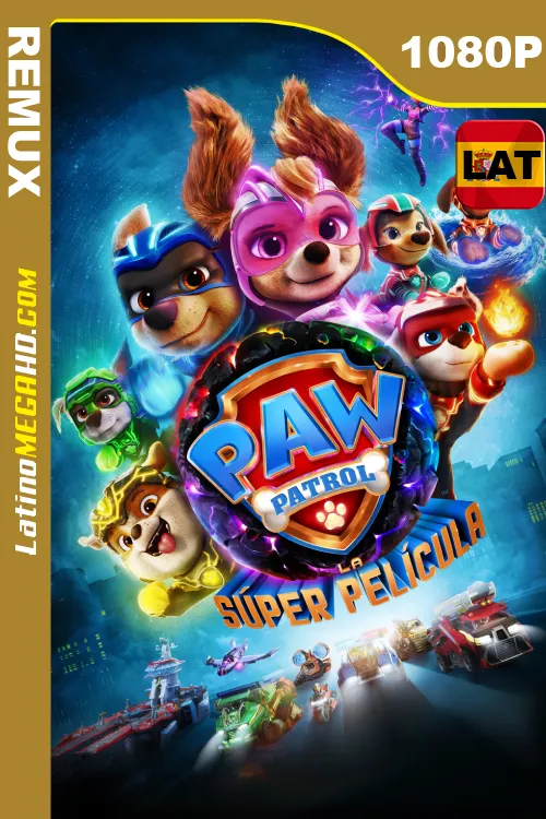 Paw Patrol: La súper película (2023) Latino HD BDREMUX 1080P