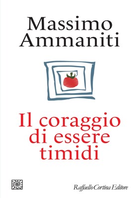 Massimo Ammaniti - Il coraggio di essere timidi (2026)