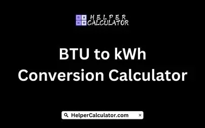 BTU to kWh Conversion Calculator