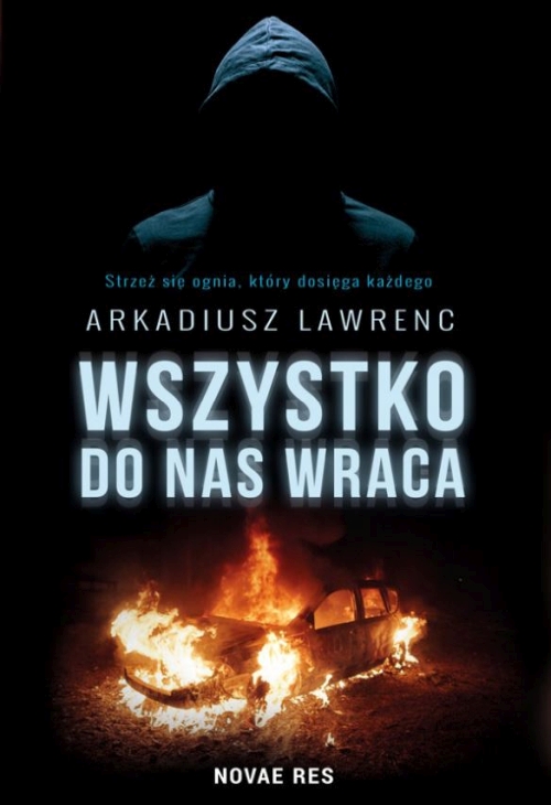 Arkadiusz Lawrenc - Wszystko do nas wraca 