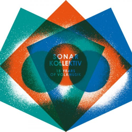 9228214c 477c 4a8a 93d8 6bdd126f4f57 - VA - Sonar Kollektiv - 15 Years Of Volxmusik (2012)