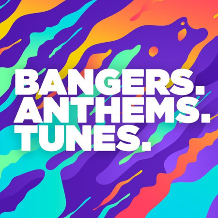 Various Artists - Bangers Anthems Tunes (2020) Various Artists - Bangers Anthems Tunes (2020)