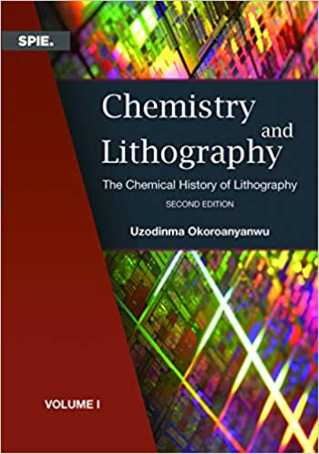Chemistry and Lithography; Volume 1: The Chemical History of Lithography, 2nd Edition