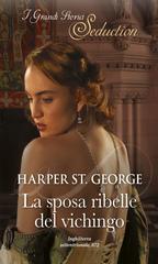 Harper St. George – Spose vichinghe Vol. 1. La sposa ribelle del vichingo (2020)