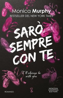 Monica Murphy - Sarò sempre con te. I’ll always be with you (2024)