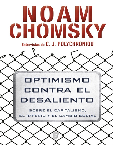 Optimismo contra el desaliento - Noam Chomsky (Multiformato) [VS]