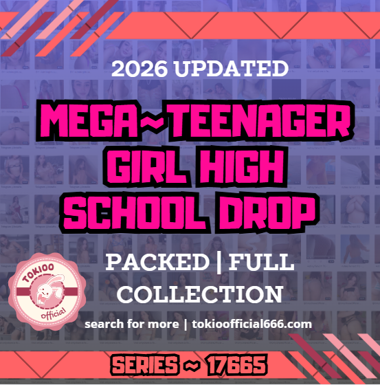 💋OFFICIAL ORIGINAL💋MEGA💋teenager girl high school drop💋17665