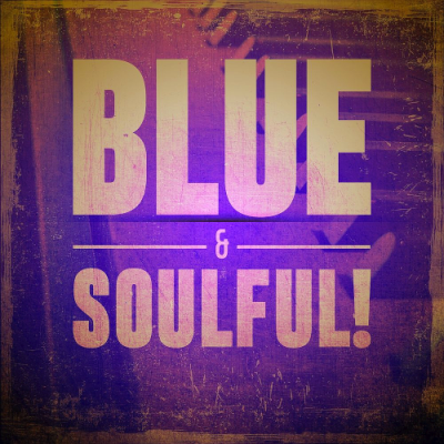 VA - Blue & Soulful! (2019)