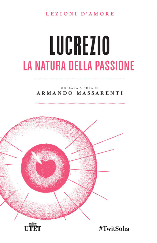 Armando Massarenti (a cura di) – Lucrezio. La natura della passione (2016) Armando Massarenti (a cura di) – Lucrezio. La natura della passione (2016)