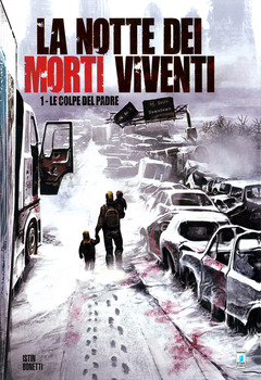 Star Comics presenta extra 01 - La Notte dei Morti Viventi 1. Le colpe del padre (2015)