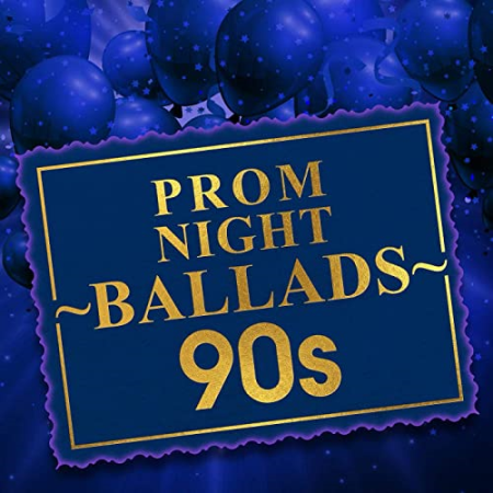 c41d87d0 c0e5 4e82 b783 eb7c838ff04d - VA - Prom Night Ballads 90s (2020)