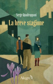 Serge Quadruppani - La breve stagione (2024)